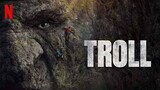Troll 2022 ENG DUBBED (Action / Drama / Adventure)