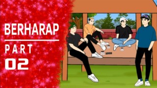 Berharap Part 2 - De Oppa Animasi
