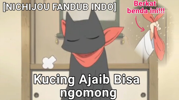 [FanDub Indo] NICHIJOU : Kucing Bisa Ngomong 🐱