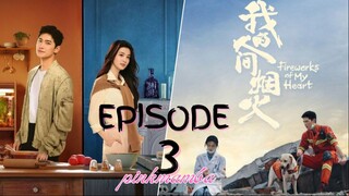 Fireworks Of My Heart EP.3 ENG SUB