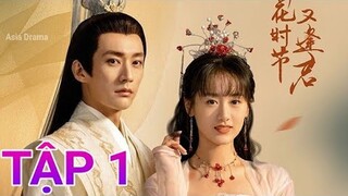 Mùa Hoa Rơi Gặp Lại Chàng TẬP 1 Vietsub Viên Băng Nghiên "YÊU LẠI" Lưu Học Nghĩa, Lịch PS|Asia Drama