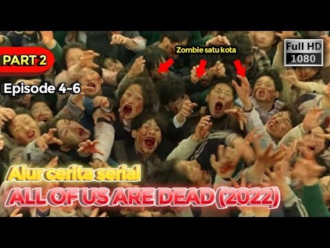 (PART 2) SATU KOTA ISINYA ZOMBIE - Alur cerita serial all of us are dead (2022)