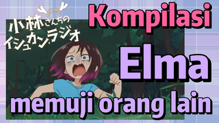 [Miss Kobayashi's Dragon Maid] Kompilasi | Elma memuji orang lain