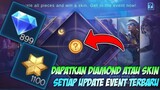 DIAMOND & SKIN GRATIS SETIAP UPDATE + MENANGKAN DIAMOND GRATIS DI EVENT | MOBILE LEGENDS BANG BANG