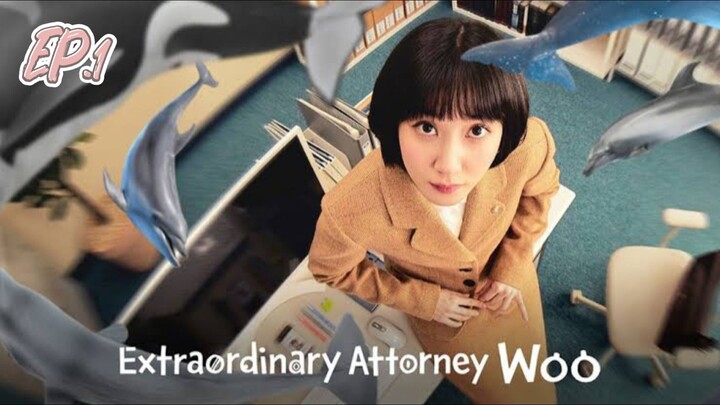 EP.1 - Extraordinary Attorney Woo (2022) EngSub