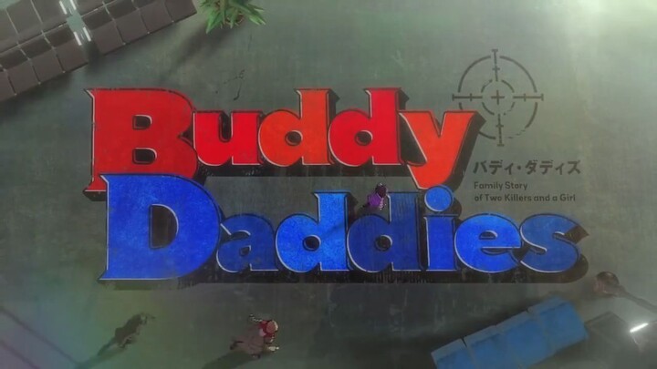 Buddy Daddies E-9 ] Sub Indo