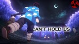 Demon slayer - AMV - Can't Hold Us