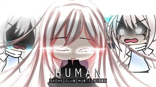 Human ♥ GLMV / GCMV ♥ Gacha Life Songs / Gacha Club Music Video