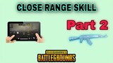 Hướng Dẫn Kỹ Năng Cơ Bản PUBG Mobile | Close Range Skill | PUBG MOBILE | Bong Bong TV #2