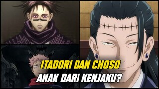 CHOSO DAN ITADORI ADALAH SAUDARA !?!