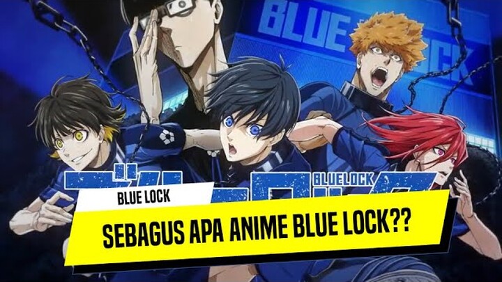 Review Anime Blue Lock - Pencarian Striker Egois Haus Gol!! | Diskusi Anime