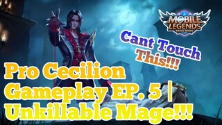 PRO Cecilion Gameplay EP. 5 | MLBB | UNKILLABLE!!!