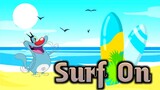 SURF'S ON - oggy and the cockroaches 🏄