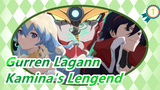 [Gurren Lagann] The Super Strong Will / The Lengend of Kamina_1