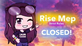 Rise Mep || CLOSED || Gacha life (Read Desc.)