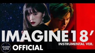 [INSTRUMENTAL] IMAGINE18' | KPOP 2018 MEGA MASHUP [BY IMAGINECLIPSE]