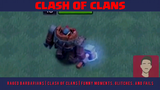 RAGED BARBARIANS _ Clash of Clans _ Funny Moments, Glitches, and Fails