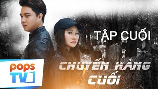 Phim Hành Động Thương Hiệu Việt 2019 - Chuyến Hàng Cuối - Tập 6 | POPSTV