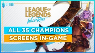 League of Legends: Wild Rift ALL 35 CHAMPION SCREENS IN-GAME