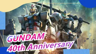 [Gundam 40th Anniversary/Mixed Cut/AMV] Let me show you the Gundam that has gone through 40 years!