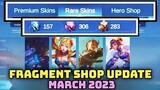 FRAGMENT SHOP NEW UPDATE!🌸MARCH 2023 - WHICH SKINS & WHICH HEROES?🤔