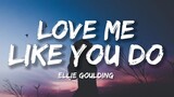 Ellie Goulding - Love Me Like You Do Song (Full Lyrics)
