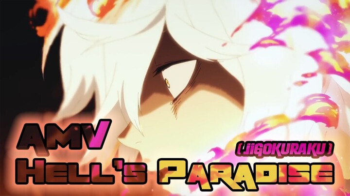 Hell's Paradise [AMV] - Jigokuraku