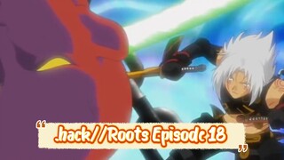 .hack//Roots Episode 18