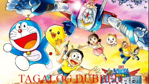 Doraemon Nobita and the Steel Troops (Tagalog Dubbed) - Bilibili