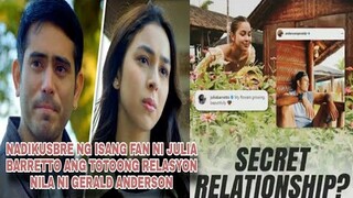 JULIA BARRETO AT GERALD ANDERSON, NADISKUBRE AT IBINUNYAG NG ISANG FAN ANG KANILANG TOTOONG RELASYON