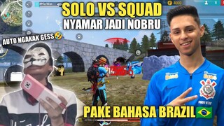 SOLO SQUAD KERASUKAN NOBRU PAKE BAHASA BRAZIL 🇧🇷