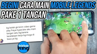 Ternyata Gini Cara Mainin Mobile Legends PAKE 1 TANGAN