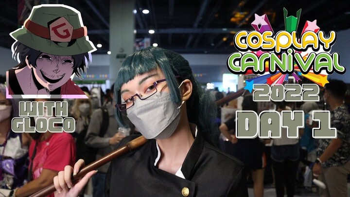 Cosplay Carnival 2022 Day 1 with @GLOCO