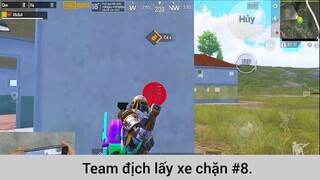 Team địch lấy xe chặn p8