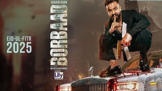 Borbaad Orginal Full Movie Eid ul Fitr 2025 । বরবাদ মুভি। Shakib Khan, Idhika Paul, Jishu