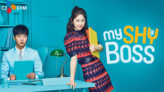 MY SHY BOSS EP09