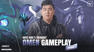 Boss Karl Valorant Omen Gameplay l Episode 4