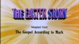 The Greatest Adventure Stories from The Bible - The Easter Story (1989)