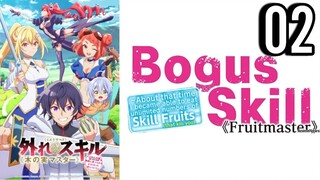 Bogus Skill «Fruitmaster»: About that time I became able to eat unlimited numbers of Skill Episode 2