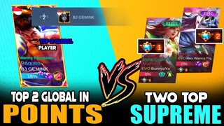 TOP GLOBAL POINTS vs. TWO TOP SUPREME in RANK ~ MOBILE LEGENDS