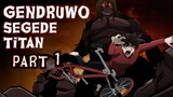 Genderuwo Segede Titan (Part #01) - Based On True Story