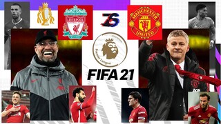 V2 | ลิเวอร์พูล🏆🔴 VS แมนยู😈🔴1️⃣  | FIFA 21 | พรีเมียร์ลีก[นัดที่18] | 40เดือน✨