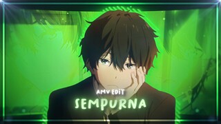 Oreki houtaro AMV | Sempurna