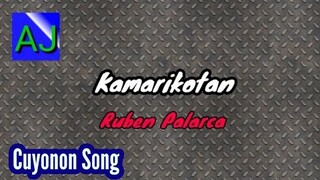 Kamarikotan - Ruben Palarca (Palawan Cuyonon Song)(Lyrics on Closed Caption)