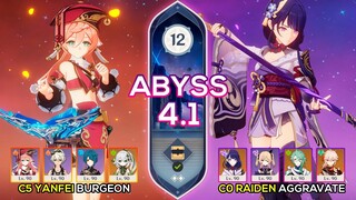 C0 Raiden Aggravate & C5 Yanfei Burgeon I Spiral Abyss 4.1 Floor 12 9 stars Genshin Impact