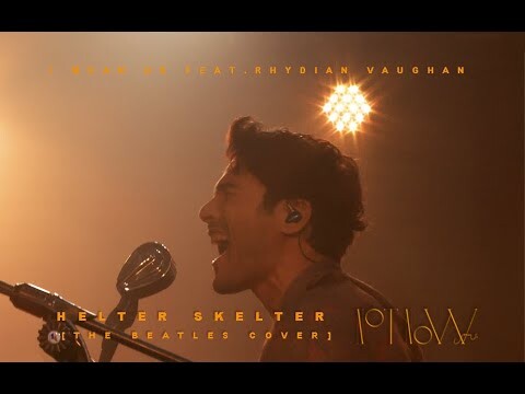 I Mean Us - Helter Skelter （feat. 鳳小岳 Rhydian Vaughan) [The Beatles Cover]