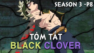 Tóm Tắt Anime: Black Clover Thế giới Phép Thuật (Season 3- P8 ) Mọt Anime