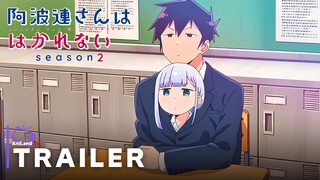 Aharen-san wa Hakarenai Season 2 - Official Teaser Trailer