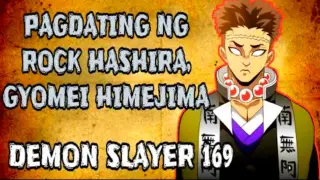 Ang pagdating ng rock hashira - Himejima Gyomei | Demon slayer chapter 169 | kidd sensei tv