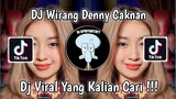 DJ WIRANG DENNY CAKNAN | YEN AKHIRE WIRANG BEN WIRANG PISAN VIRAL TIK TOK TERBARU 2023 !